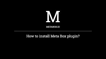 How to install Meta Box plugin in WordPress | Meta Box Tutorials