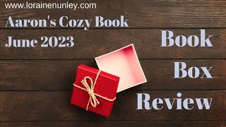 June 2023 Aaron&#39;s Cozy Mystery Book Box Unboxing