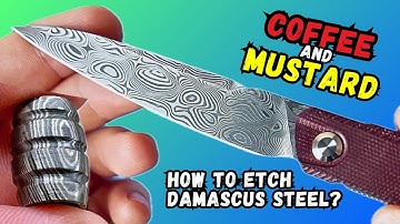 How to Etch Damascus Steel with Coffee & Mustard - Easy DIY Damasteel Guide Using Household Products