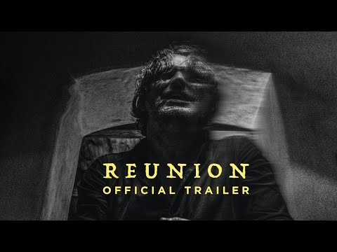 Reunion | Official Trailer