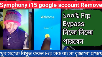 Symphony i15 frp bypass / how to Symphony google account remove in bangla tutorial