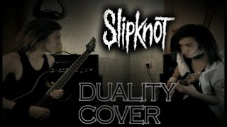 Slipknot - Duality guitar cover (both part's)