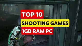 Top 10 Shooting Games For 1GB RAM PC