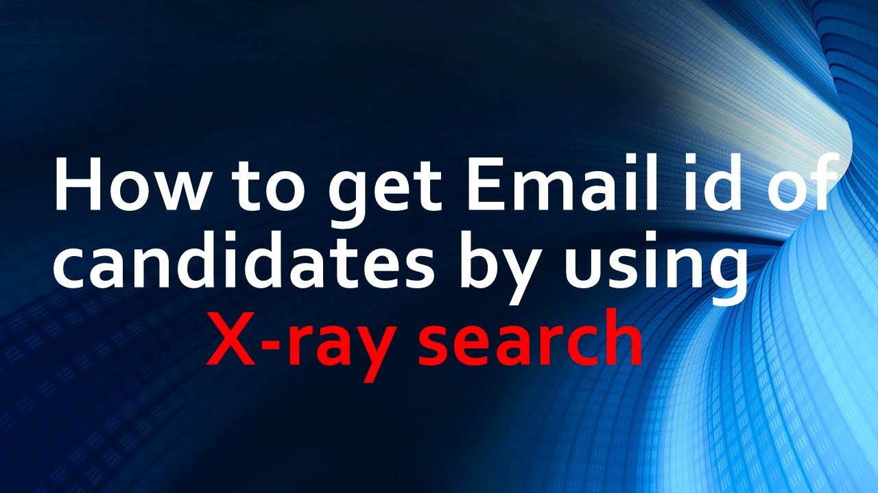 How to find email while using X-ray search 