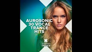 AUROSONIC   30 VOCAL TRANCE HITS 2022 Part1