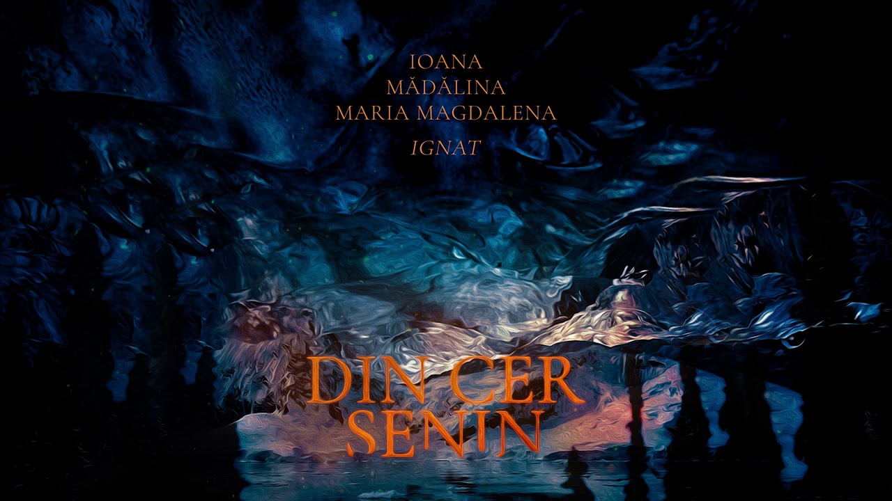 Din cer senin | Ioana Ignat x Madaina Ignat x Maria Magdalena Ignat - YouTube