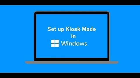 Boost Productivity: Set Up Kiosk Mode and Secure Your PC