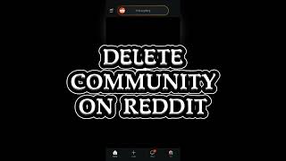 How To Delete Community On Reddit 2026 (Full Guide)