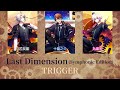 Last Dimension (Symphonic Edition)【TRIGGER】アイナナ 歌詞付き