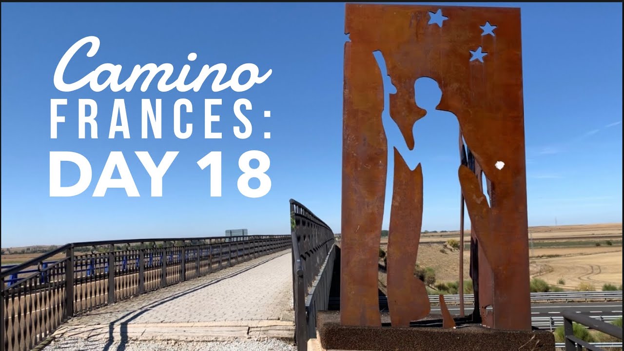 Day 18: San Nicolás to Población de Campos | Camino Frances 2019 | Camino de Santiago