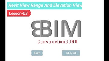 Revit Tutorial Lesson-03 | View Range | Elevation View | MEP | Basics | BIM ConstructionGURU