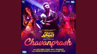 Chavanprash (From "Bhavesh Joshi Superhero")