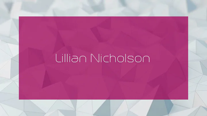 Lillian Nicholson - appearance
