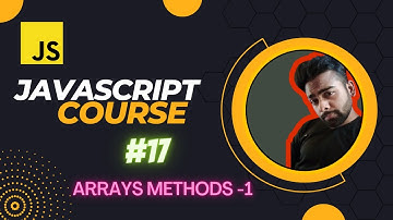 JavaScript Array Methods | JavaScript Tutorial in Hindi #17