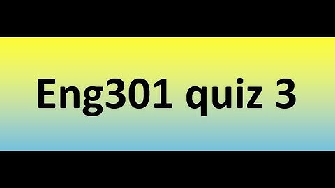 Eng301 quiz 3 Solution 2023