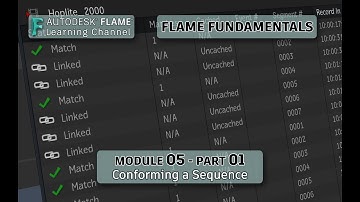 Flame Fundamentals - Module 5 - Part 01 - Conforming a Sequence