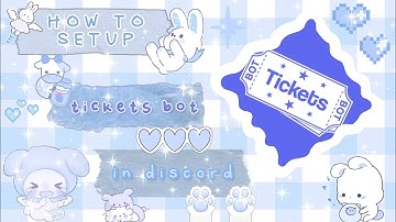 ♡ ₊˚⊹ how to setup tickets bot in your discord server | discord tutorial 💎💙