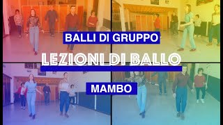 Video thumbnail of "LEZIONI DI BALLO - Balli di gruppo - Mambo"