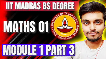 Module 1 Part 3 | Maths 01 | IIT Madras BS degree | Revision | Nikansh