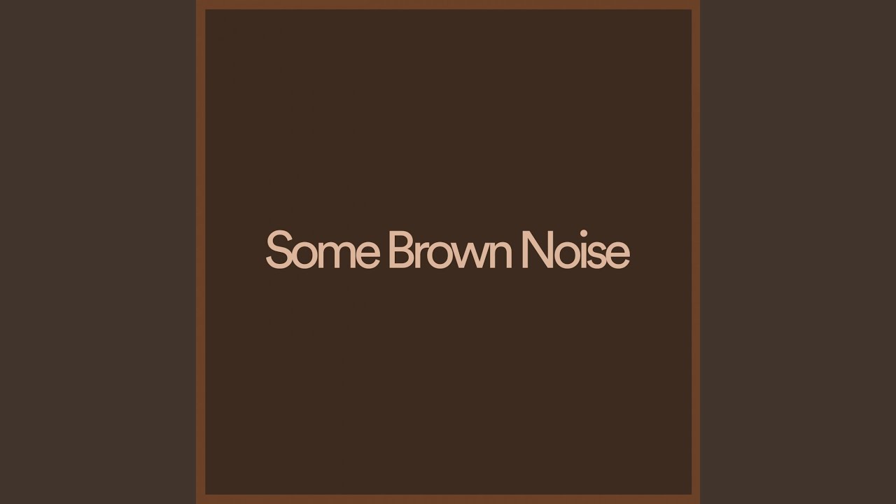 Brown Noise for ADHD Focus - YouTube