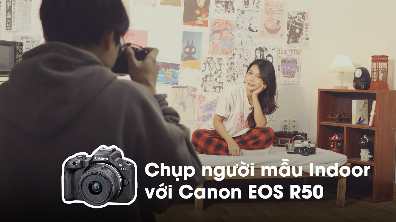 Chụp ảnh trong studio cùng Canon EOS R50 như thế nào? | Tokyo Camera ...