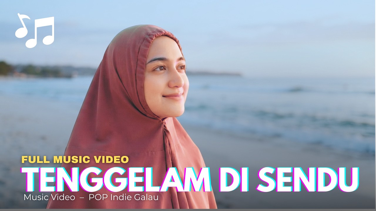 Tenggelam di Sendu - Lagu Romantis Sedih Tentang Rindu yang Tak Sampai