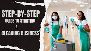Starting A Commercial Cleaning Business: A Step-By-Step Guide 