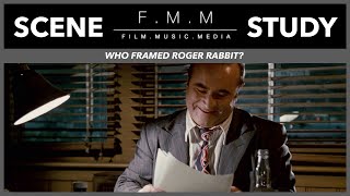 Scene Study: Who Framed Roger Rabbit @FilmMusicMedia