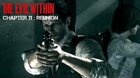 The Evil Within - Chapter 11 : Reunion (replay/NG+) / no commentary playthrough