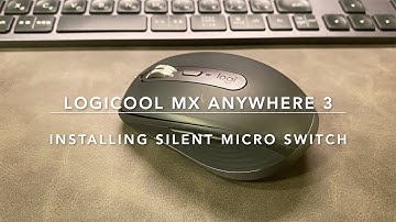 Installing silent micro switch to Logicool MX Anywhere 3 /   ロジクールMX Anywhere3を改造して静音マウス化！