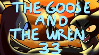 THE GOOSE AND THE WREN / PART 33 / 6 HOUR MAP