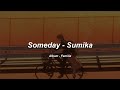sumika - Someday (sub. español/romanji)