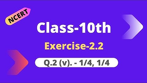 Class 10 Ex 2.2 Q2 v
