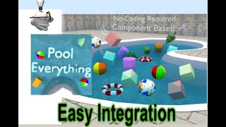 Pool Everything - Easy Integration - Unity3d