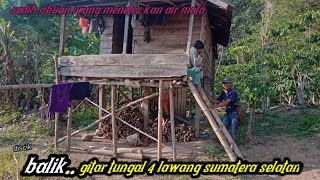 balik.)gitar tunggal 4 lawang sumatera selatan..discik..daylan renpay grup..