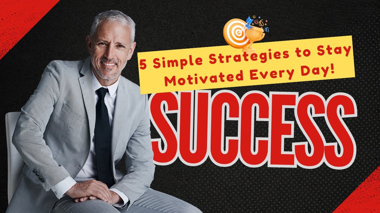 5 Simple Strategies to Stay Motivated - YouTube