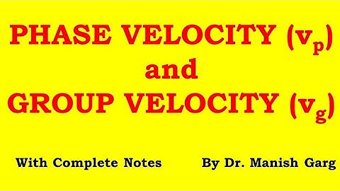 Phase Velocity and Group Velocity | BSc 2 Physics | Quantum Mechanics |  UGC-CSIR | GATE | JAM