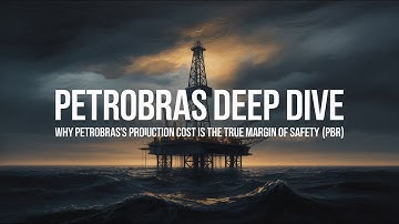 Deep Dive: Why Petrobras