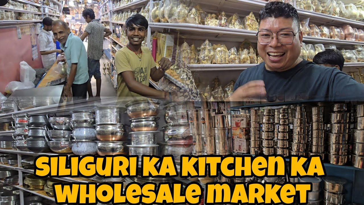aaj gaya baratan ka wholesale market !! siliguri kitchen item wholesale market !! aaj din baaar