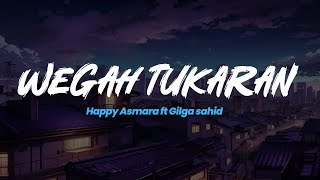 Download Lagu WEGAH TUKARAN - HAPPY ASMARA feat. GILGA SAHID  | Lirik Lagu Dangdut Hits | Lagu Bahasa Jawa MP3