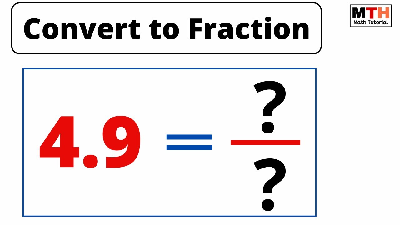 4.9 as a fraction | Convert 4.9 to a Fraction - YouTube