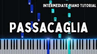 Passacaglia Piano Tutorial - Intermediate - Handel Halvorsen Passacaglia Piano Tutorial - Intermediate - Handel Halvorsen