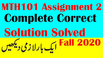 MTH101 Assignment 2 Complete Correct Solution Solved Fall 2020