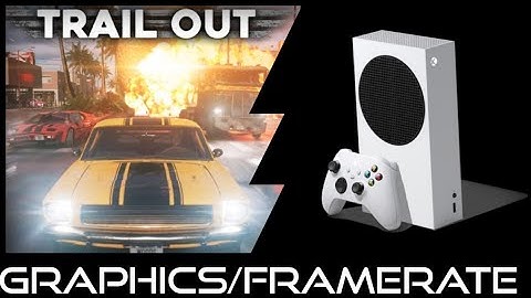 Xbox Series S | Trail Out | FPS test / First Look