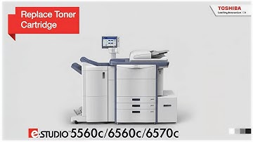 Replace Toner Cartridge on Toshiba e-STUDIO 5560C/6560C/6570C | Doceo Support