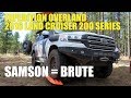Expedition Overland 2016 Toyota Land Cruiser "Samson" = Brute