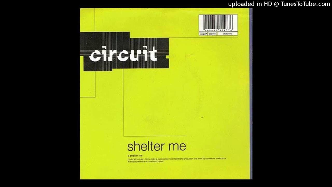 Circuit Shelter Me YouTube