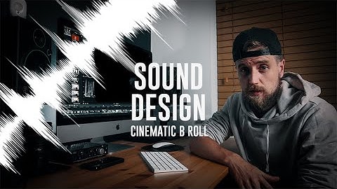 B ROLL Sound Design Tutorial