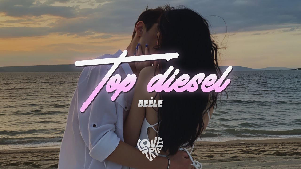 Beéle - top diesel (Letra)