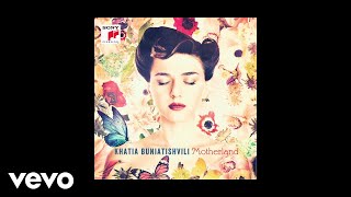 Video thumbnail of "Khatia Buniatishvili - Khatia Buniatishvili: Motherland"